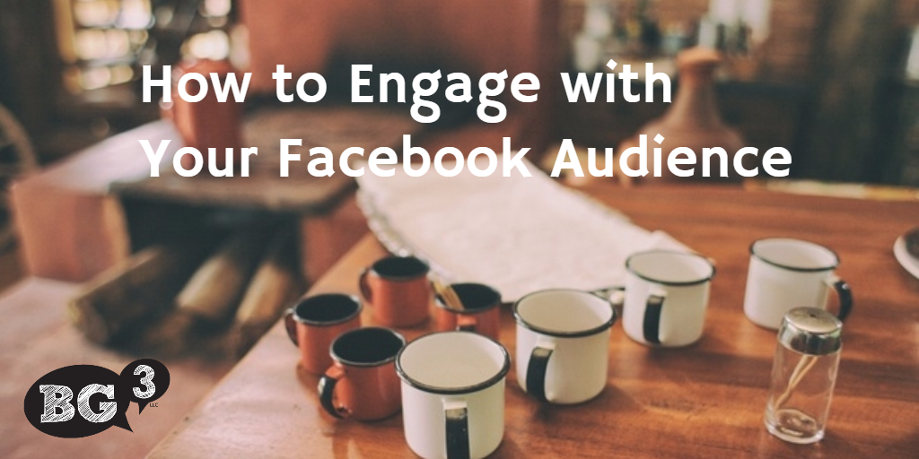 How to engage with your Facebook audience